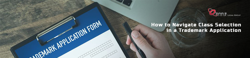 Navigate class Selection Trademark Application Navigate class Selection Trademark Application