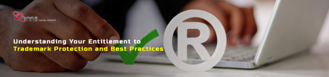 View of Understanding Your Entitlement to Trademark Protection and Best ...